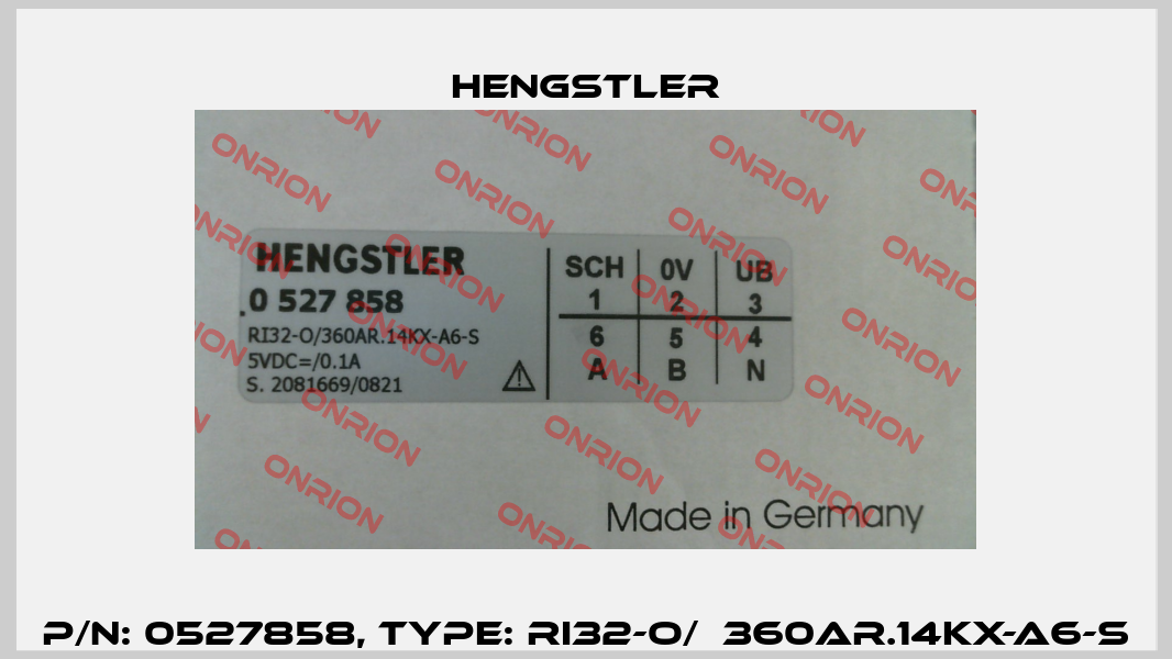 p/n: 0527858, Type: RI32-O/  360AR.14KX-A6-S Hengstler