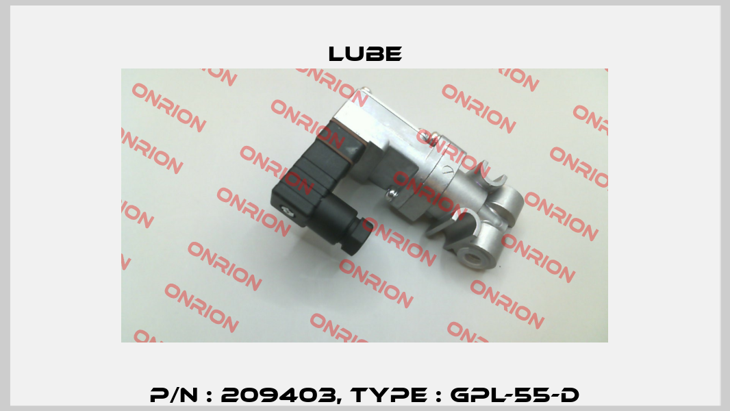 P/N : 209403, Type : GPL-55-D Lube