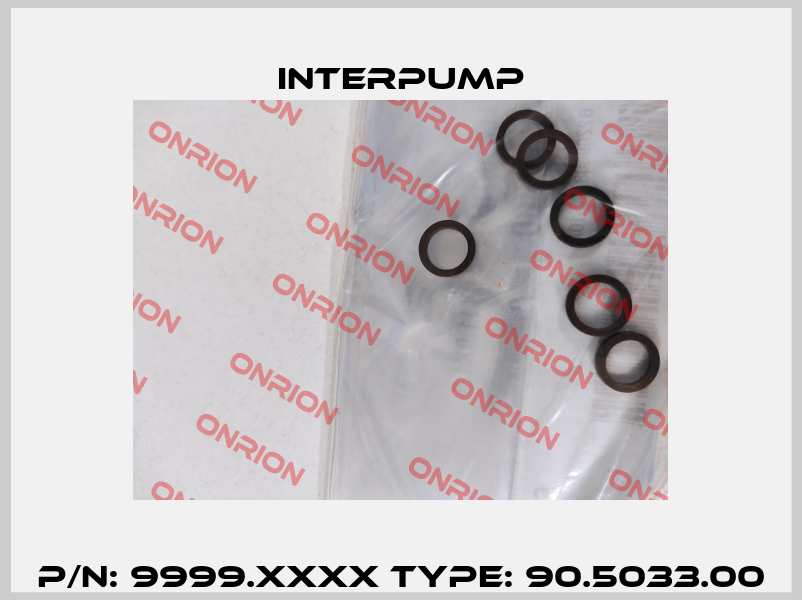 P/N: 9999.XXXX Type: 90.5033.00 Interpump