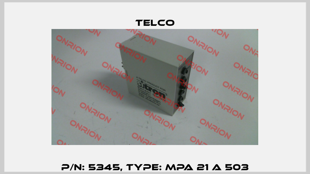 p/n: 5345, Type: MPA 21 A 503 Telco