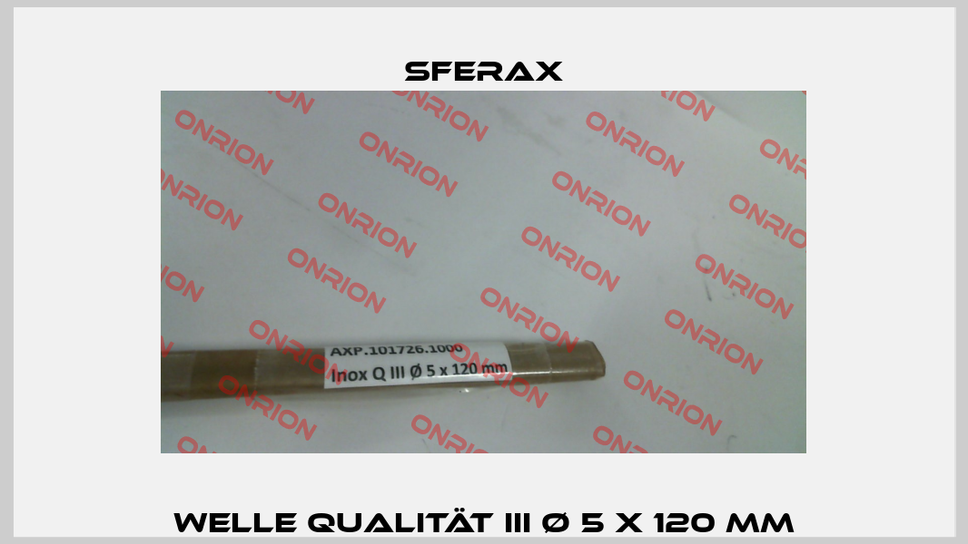 Welle Qualität III Ø 5 x 120 mm Sferax