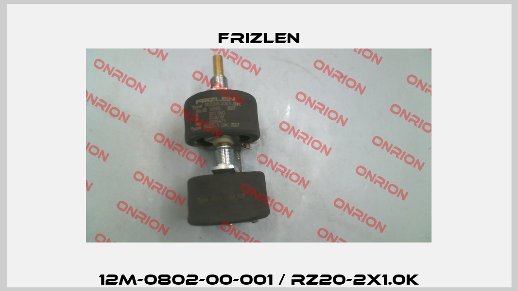 12M-0802-00-001 / RZ20-2X1.0K Frizlen