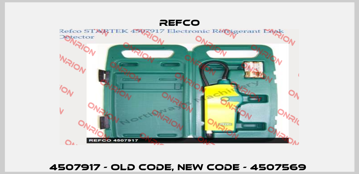 4507917 - old code, new code - 4507569  Refco